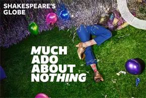 Much Ado About Nothing | Globe Show Image