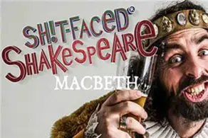Sh!t-faced Shakespeare: Macbeth Show Image
