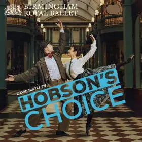 Birmingham Royal Ballet - Hobson's Choice Title Image