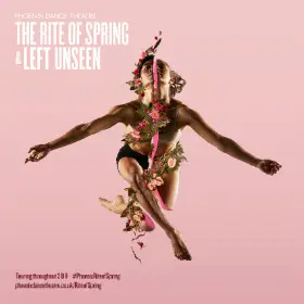 Phoenix Dance Theatre: The Rite of Spring/Left Unseen Title Image