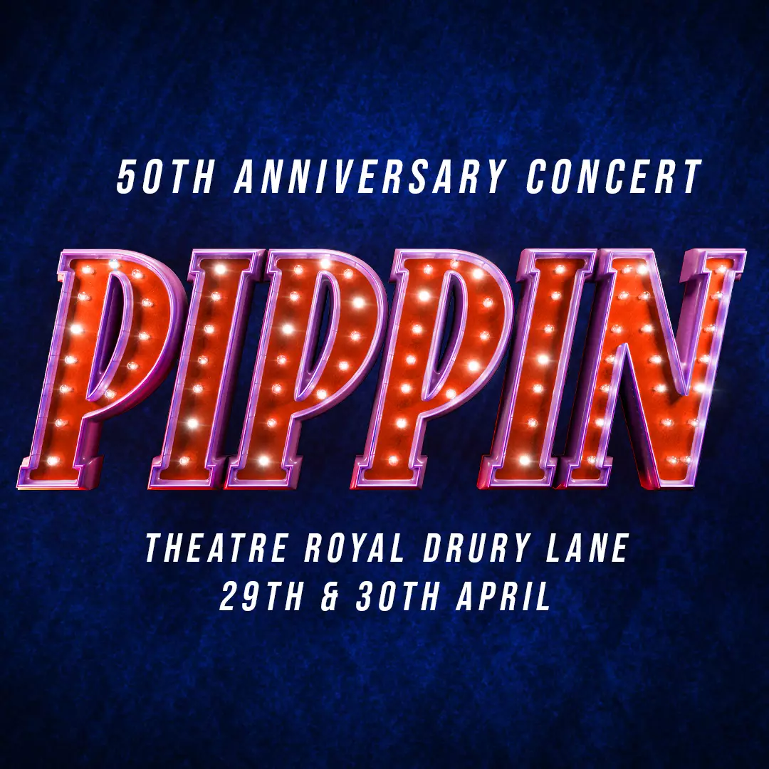 Pippin - 50th Anniversary Concert Title Image