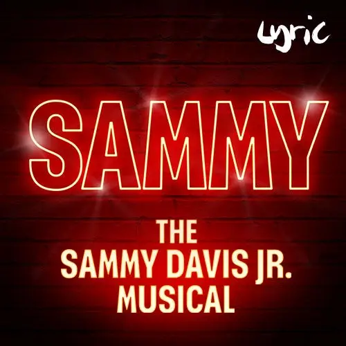 Sammy - The Sammy Davis Jr Musical Title Image