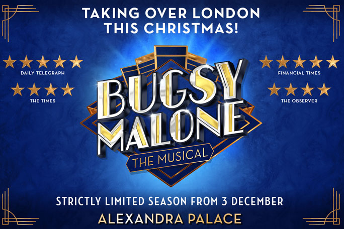 Bugsy Malone The Musical at Alexandra Palace 