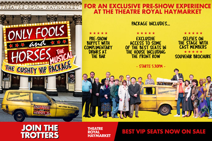 Only Fools and Horses The Musical - The Cushty VIP package Header Image